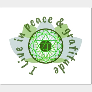 4th Chakra - I live in Peace and Gratitude Posters and Art